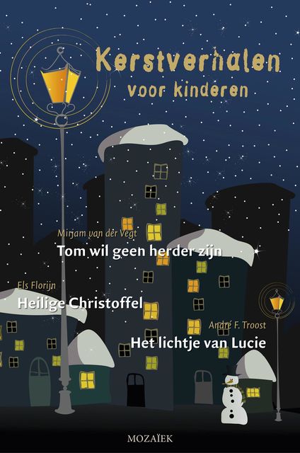Kerstverhalen voor kinderen, Andre Troost, Mirjam van der Vegt, Els Florijn