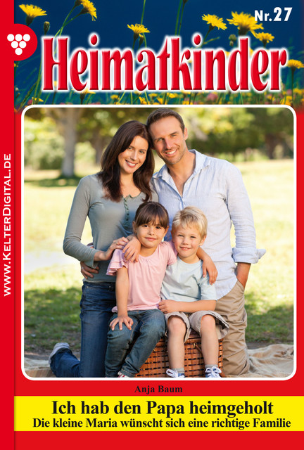 Heimatkinder 27 – Heimatroman, Anja Baum