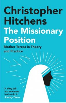 The Missionary Position, Christopher Hitchens