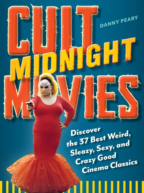 Cult Midnight Movies, Danny Peary