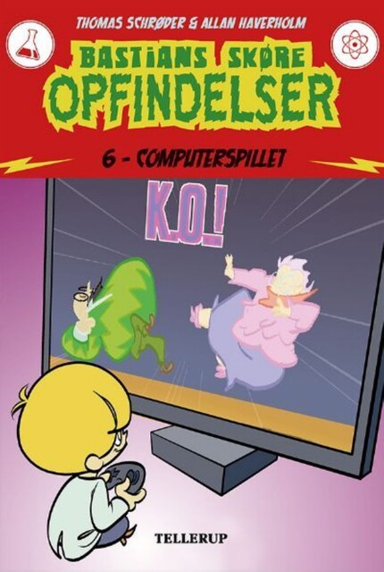 Bastians skøre opfindelser #6: Computerspillet, Thomas Schröder