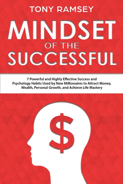Mindset of the Successful, Tony Ramsey