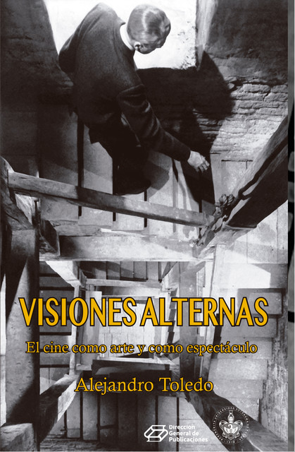 Visiones alternas, Alejandro Toledo