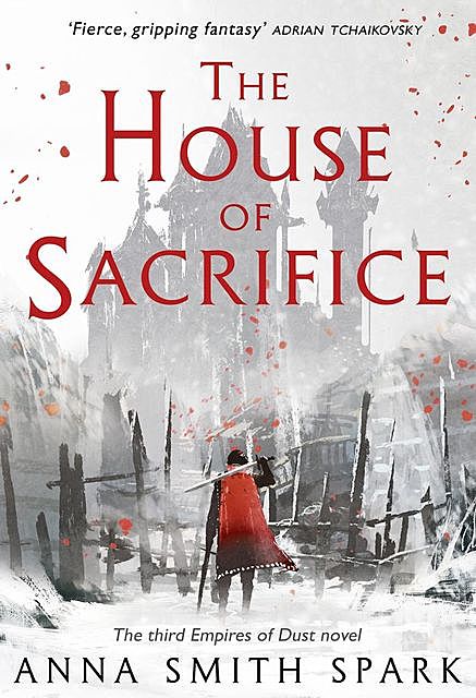 The House of Sacrifice, Anna Smith Spark