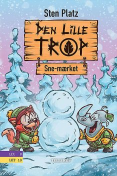 Den lille trop #3: Sne-mærket, Sten Platz