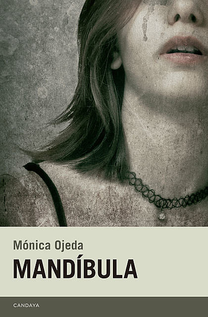 Mandíbula, Mónica Ojeda