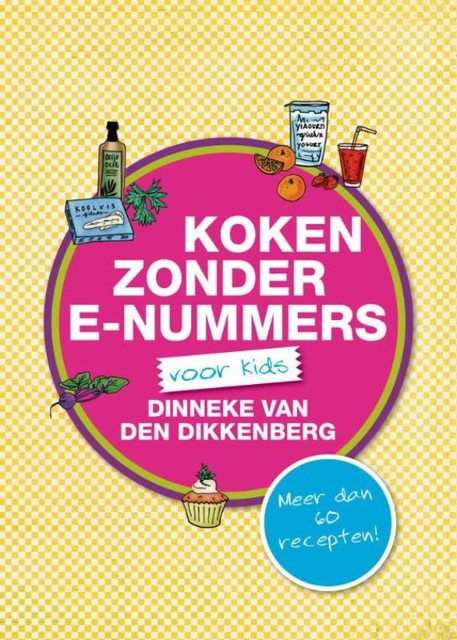 Gezond koken voor kinderen, Dinneke van den Dikkenberg