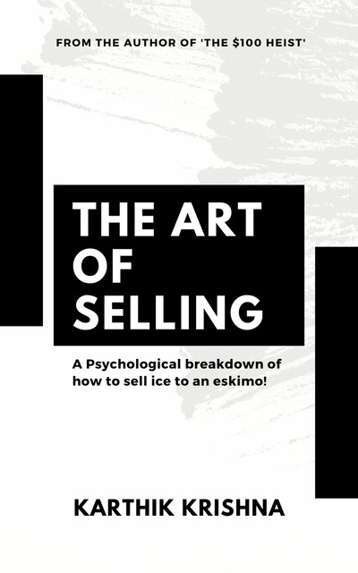 The Art of Selling, Karthik Krishna