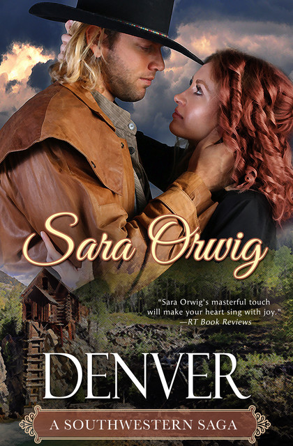 Denver, Sara Orwig