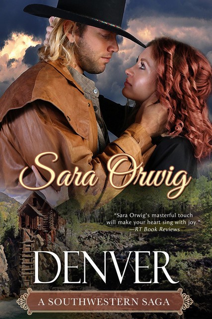 Denver, Sara Orwig