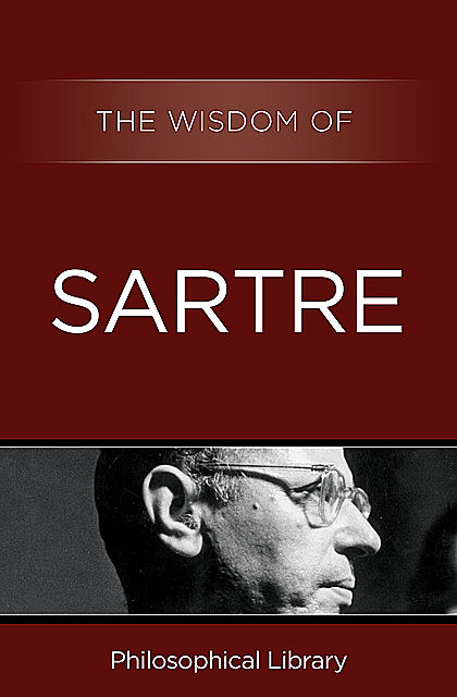 The Wisdom of Sartre, The Wisdom Series