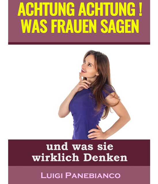 Achtung Achtung Was Frauen sagen, Luigi Panebianco
