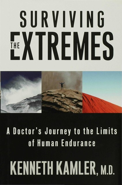 Surviving the Extremes, Kenneth Kamler