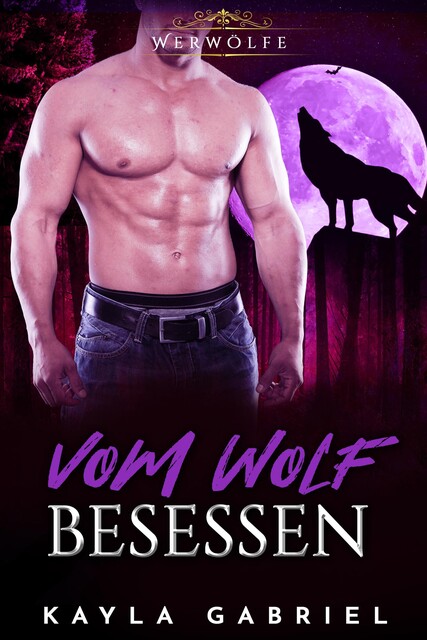Vom Wolf besessen, Kayla Gabriel