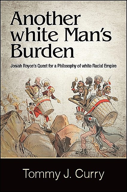 Another white Man's Burden, Tommy J. Curry