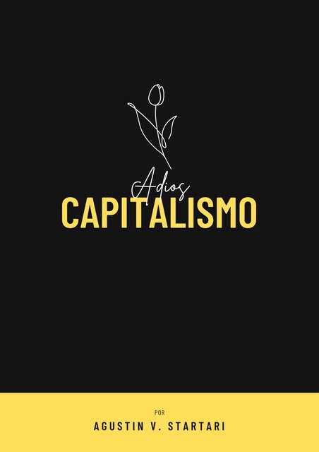 Ciao Capitalism, Agustin V. Startari