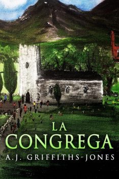 La Congrega, A.J. Griffiths-Jones