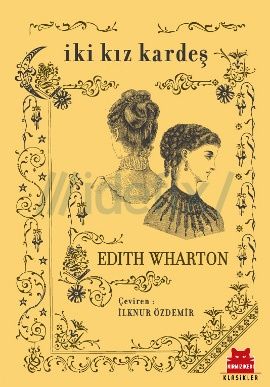 İki Kız Kardeş, Edith Wharton