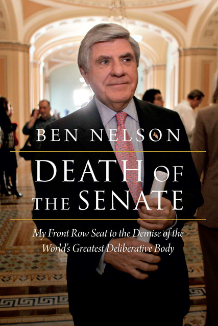 Death of the Senate, Ben Nelson