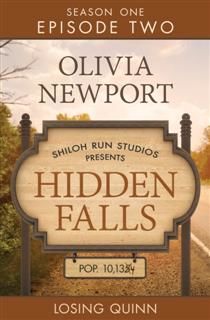Hidden Falls: Losing Quinn – Episode 2, Olivia Newport