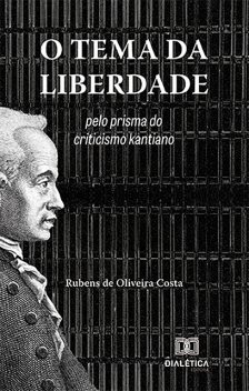 O tema da liberdade, Rubens de Oliveira Costa