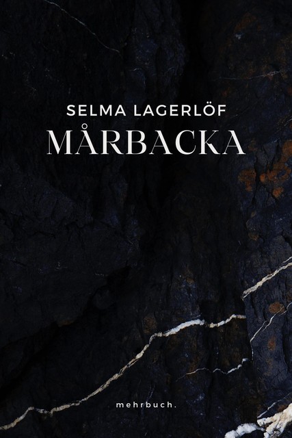 Mårbacka, Selma Lagerlöf