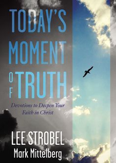The Case for Christ Daily Moment of Truth, Lee Strobel, Mark Mittelberg