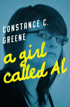 A Girl Called Al, Constance C. Greene