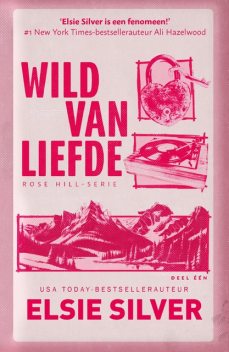 Wild van liefde, Elsie Silver