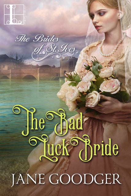 The Bad Luck Bride, Jane Goodger