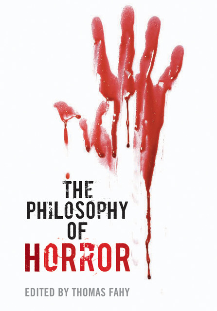 The Philosophy of Horror, Thomas Fahy