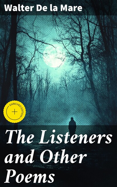 The Listeners and Other Poems, Walter De la Mare