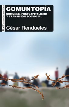 Comuntopía, César Rendueles