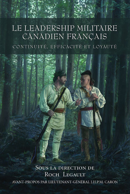 Le Le Leadership militaire canadien français, J.H.P.M.Caron