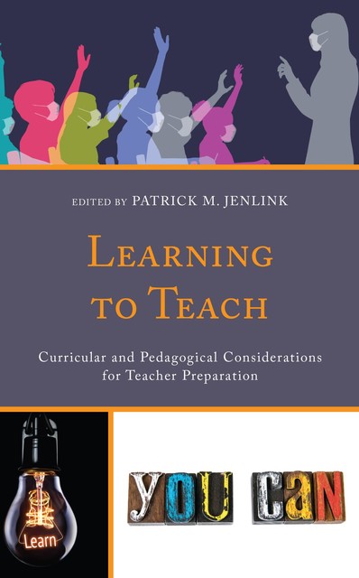 Learning to Teach, Patrick M. Jenlink