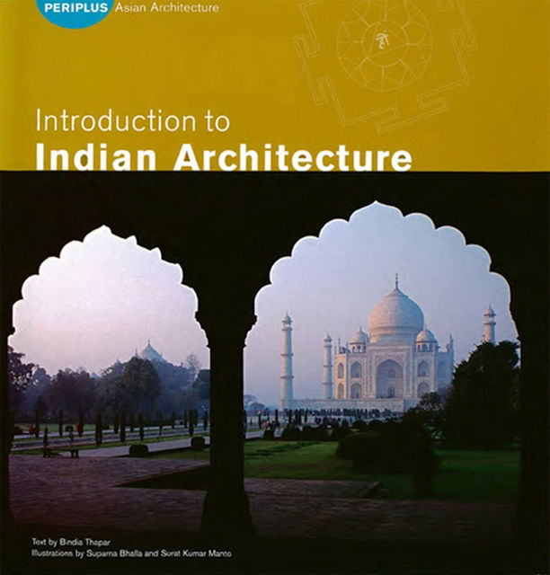 Introduction to Indian Architecture, Bindia Thapar