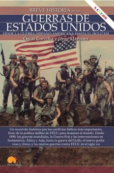 Breve historia de las guerras de Estados Unidos, Óscar Corcoba Fernández, Jorge Martínez