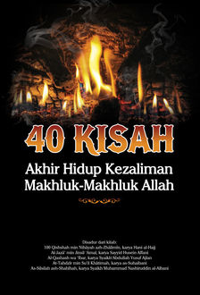 40 Kisah Akhir Hidup Kezaliman Makhluk-Makhluk Allah, M. Quraish Shihab