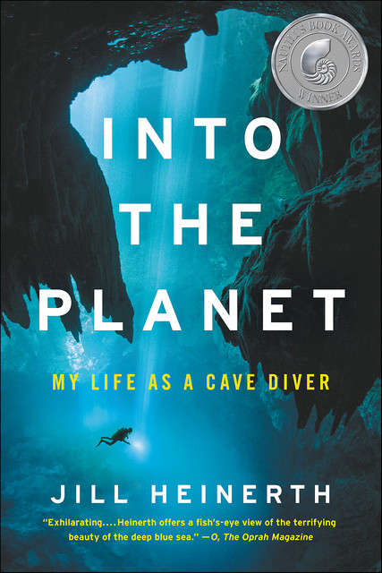 Into the Planet, Jill Heinerth