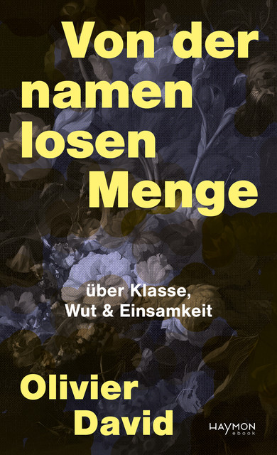 Von der namenlosen Menge, Olivier David