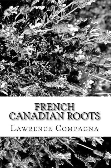 French-Canadian Roots, Lawrence Compagna