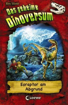 Das geheime Dinoversum (Band 18) – Eoraptor am Abgrund, Rex Stone