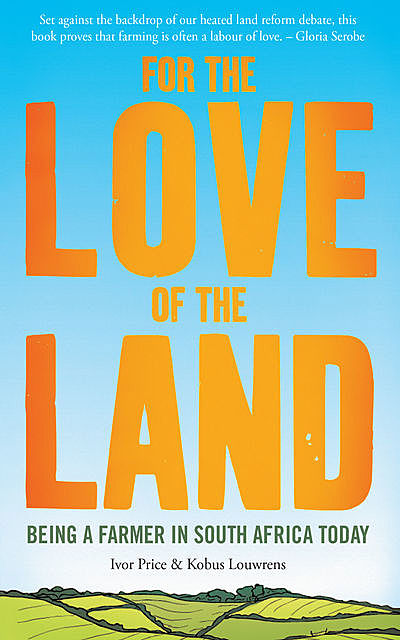 For the Love of the Land, amp, Ivor Price, Kobus Louwrens
