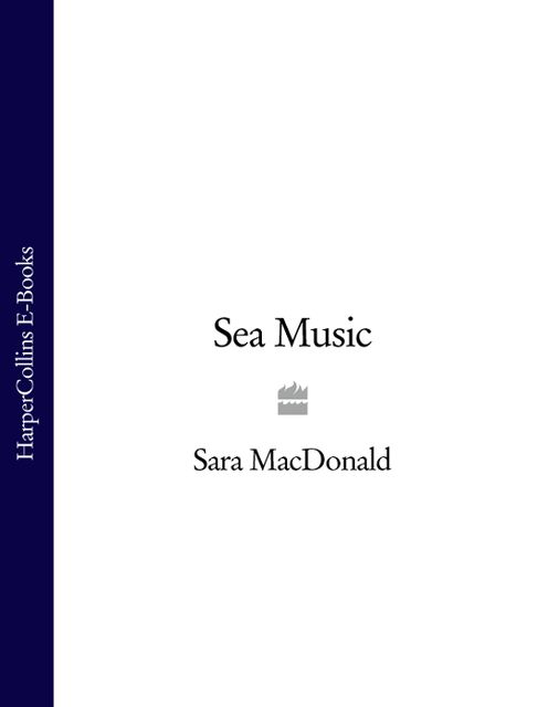 Sea Music, Sara MacDonald