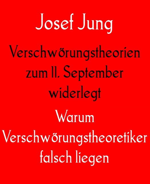 Verschwörungstheorien zum 11. September widerlegt, Josef Jung