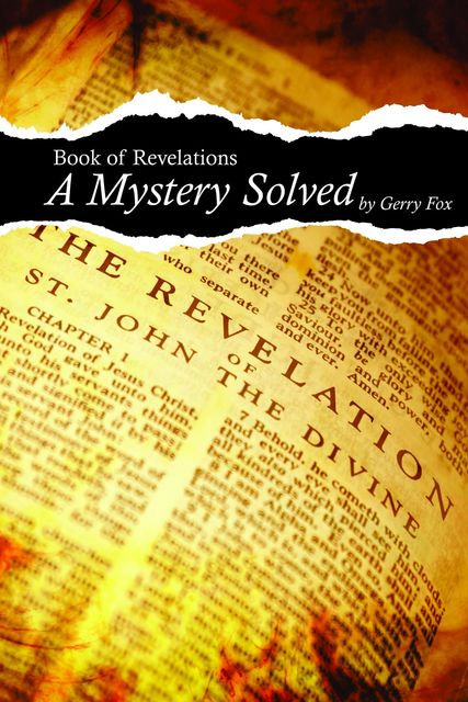 Book of Revelation – A Mystery Solved, Gerry Fox