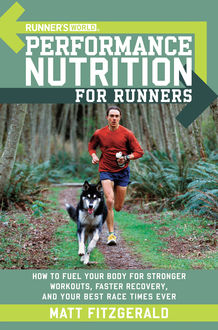 Runner's World Performance Nutrition for Runners, Matt Fitzgerald
