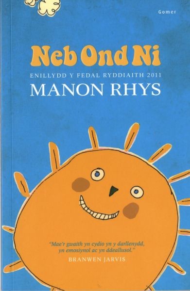 Neb Ond Ni, Manon Rhys