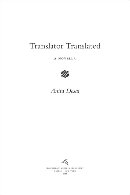 Translator Translated, Anita Desai
