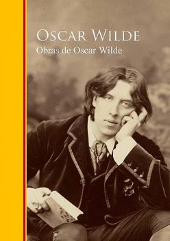 Obras – Coleccion de Oscar Wilde, Oscar Wilde